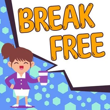 Writing displaying text Break Free. Business idea another way of saying Stock Illustration
