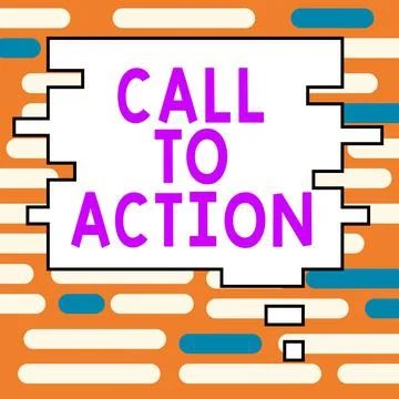 Writing displaying text Call To Action, Word Written on Encourage Decision Mo Stock Illustration
