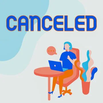 Writing displaying text Canceled. Word for to decide not to conduct or perform Stock Illustration