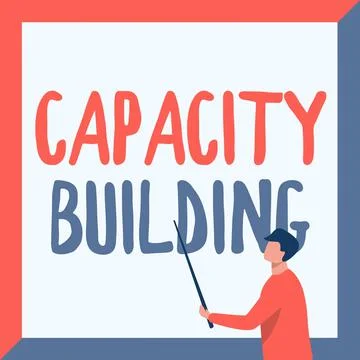 Writing displaying text Capacity Building. Concept meaning Strengthen the Ilustración de archivo