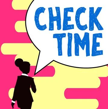 Writing displaying text Check Time. Business showcase instance of checking the Stock Illustration