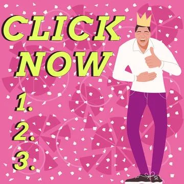 Writing displaying text Click Now. Word for pressing the button signifies Stock Illustration