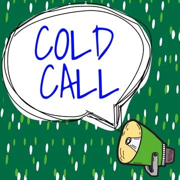 Writing displaying text Cold Call. Business showcase Unsolicited call made by Stock Illustration