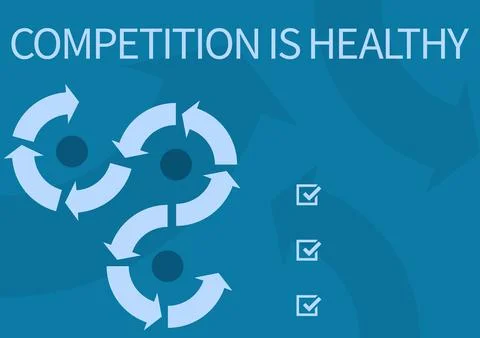 Writing displaying text Competition Is Healthy. Business concept Rivalry is good Stock Illustration