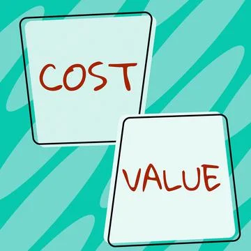 Writing displaying text Cost Value. Concept meaning The amount that usualy paid Stock Illustration