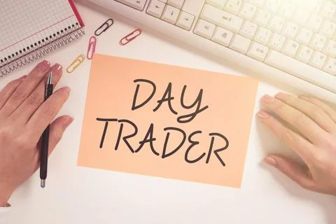 Writing displaying text Day Trader. Internet Concept A person that buy and sell Stock Photos