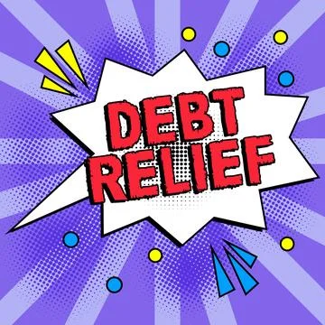 Writing displaying text Debt Relief. Internet Concept partial or total remission Stock Illustration