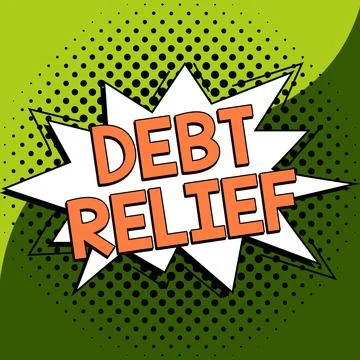 Writing displaying text Debt Relief. Internet Concept partial or total remission Stock Illustration