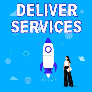 Writing displaying text Deliver Services. Word for the act of providing a Stock Illustration