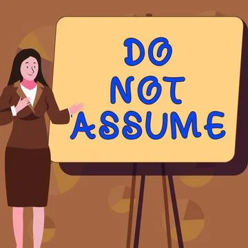 Writing displaying text Do Not Assume. Conceptual photo Ask first to avoid Stock Illustration