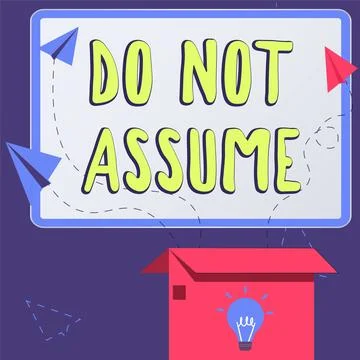 Writing displaying text Do Not Assume. Concept meaning Ask first to avoid Stock Illustration