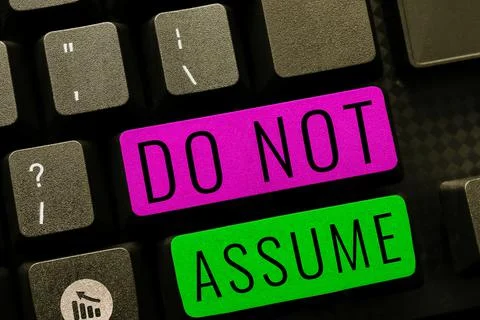 Writing displaying text Do Not Assume. Conceptual photo Ask first to avoid 写真素材
