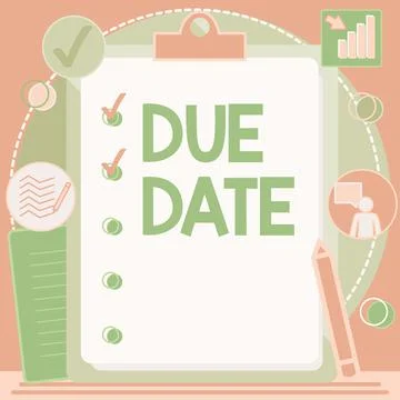Writing displaying text Due Date. Word Written on the day or date by which Stock Illustration