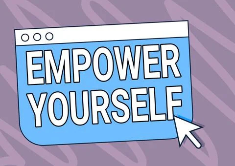 Writing displaying text Empower Yourself. Business showcase taking control of Stock Illustration