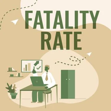 Writing displaying text Fatality Rate. Business showcase calculated number of Stock Illustration