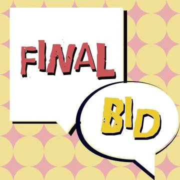 Writing displaying text Final Bid. Business concept The decided cost of an item Stockillustratie