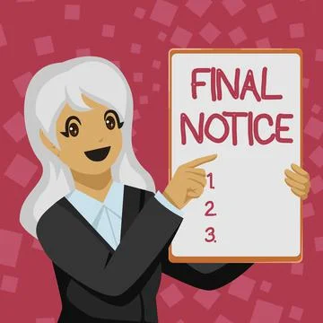 Writing displaying text Final Notice. Business concept Formal Declaration or Illustration