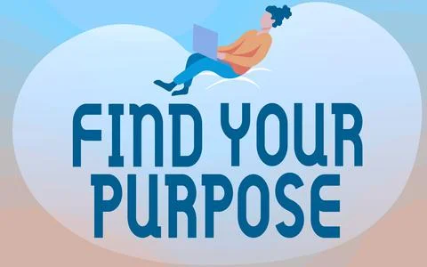 Writing displaying text Find Your Purpose question. Word for reason for Stock Illustration