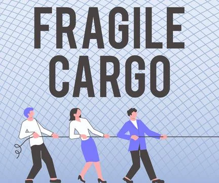 Writing displaying text Fragile Cargo. Business approach Breakable Handle with Illustration