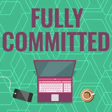 Writing displaying text Fully Committed. Business showcase Extremely agreed to イラスト素材