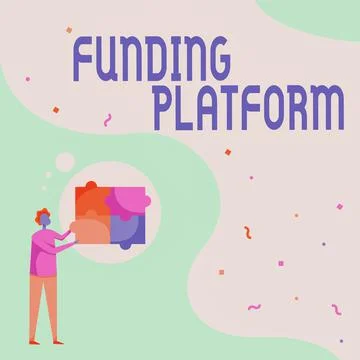 Writing displaying text Funding Platform. Word for service that allows Stock Illustration