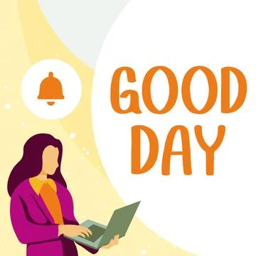 Writing displaying text Good Day. Business showcase Enjoying the moment with Stock Illustration