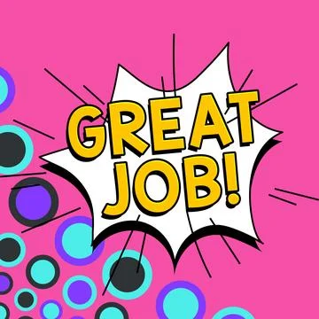 Writing displaying text Great Job. Business concept used praising someone for Stock Illustration