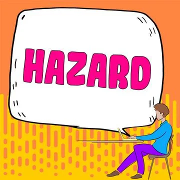 Writing displaying text Hazard. Internet Concept account or statement describing Stock Illustration