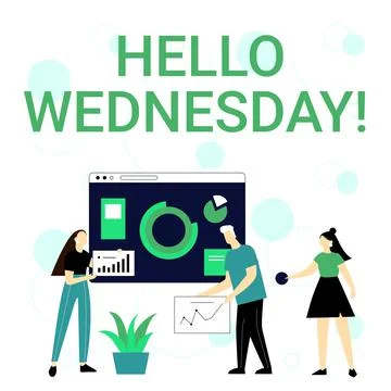 Writing displaying text Hello Wednesday. Business idea Hump day Middle of the Stock Illustration