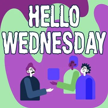 Writing displaying text Hello Wednesday. Word for Hump day Middle of the working Stock Illustration