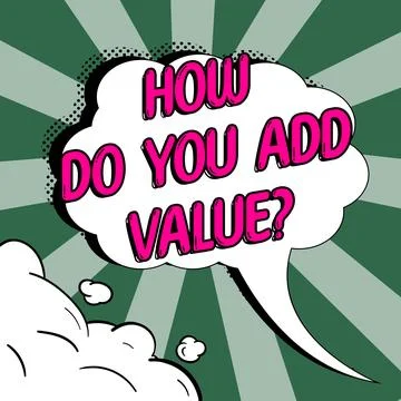 Writing displaying text How Do You Add Value. Word Written on Bring business 스톡 일러스트