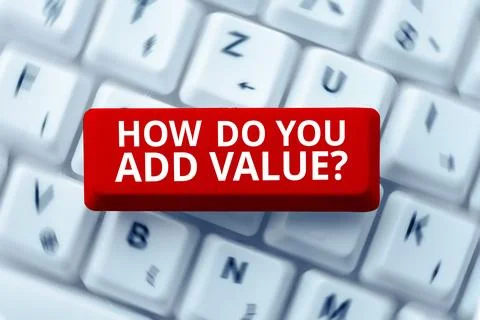 Writing displaying text How Do You Add Value. Word Written on Bring business 스톡 사진