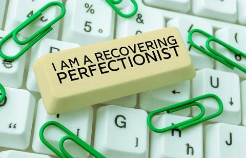 Writing displaying text I Am A Recovering Perfectionist. Word Written on Stock-Fotos