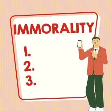 Writing displaying text Immorality. Word for the state or quality of being Stock Illustration