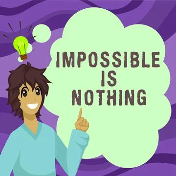 Writing displaying text Impossible Is Nothing. Business overview Anything is Stock Illustration