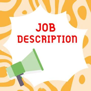 Writing displaying text Job Description. Word for A document that describes the Illustration