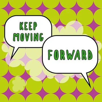 Writing displaying text Keep Moving Forward. Word for invitation anyone not Stock Illustration