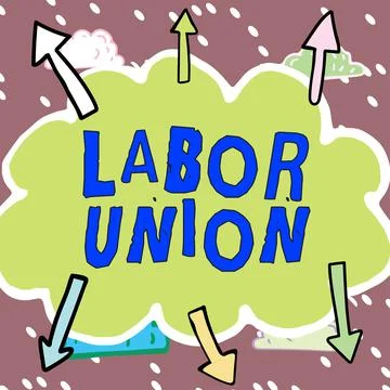 Writing displaying text Labor Union. Concept meaning rules relating to rights Stock Illustration