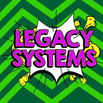 Writing displaying text Legacy Systems. Word for old method technology computer Illustrazione stock