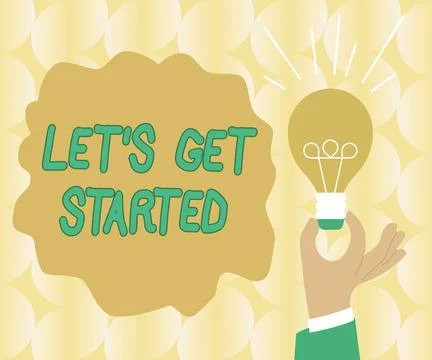 Writing displaying text Let s is Get StartedTo begin doing or working on Stock Illustration