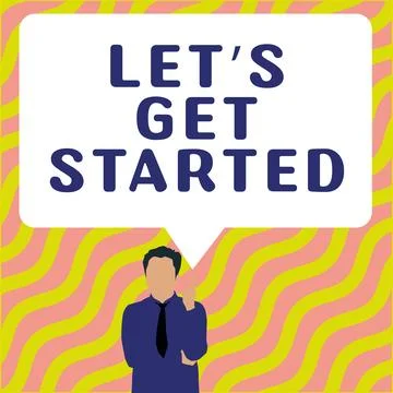 Writing displaying text Let S Get Started. Business idea Less talking more Stock Illustration