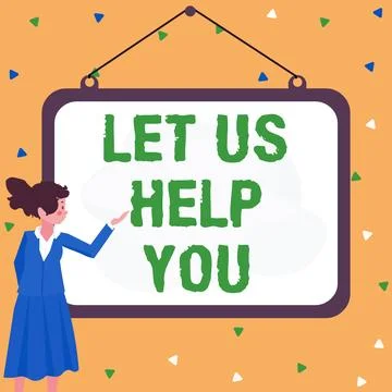 Writing displaying text Let Us Help You. Internet Concept Offering a service to Stock Illustration