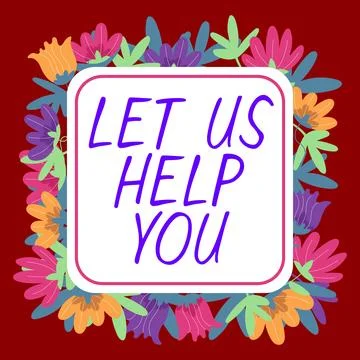 Writing displaying text Let Us Help You. Conceptual photo Offering a service to Stock-Illustration
