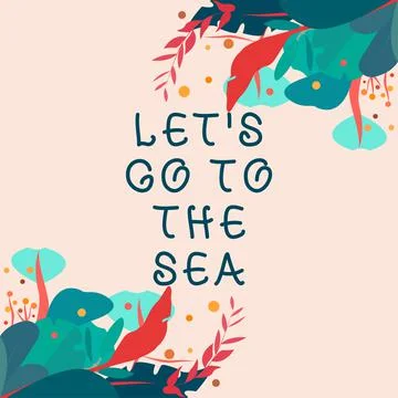 Writing displaying text Let's Go To The Sea. Word Written on invitation to ha Stock-Illustration