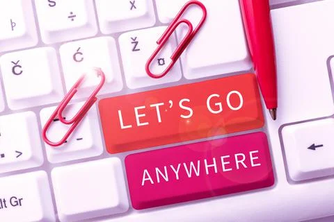 Writing displaying text Lets Go Anywhere. Word for visit new places to meet s Stock Photos