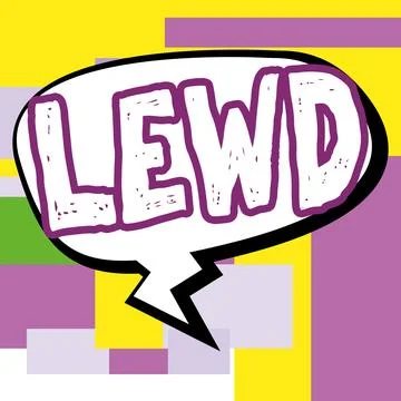 Writing displaying text Lewd. Internet Concept filthy, crude and offensive in a Stock-Illustration