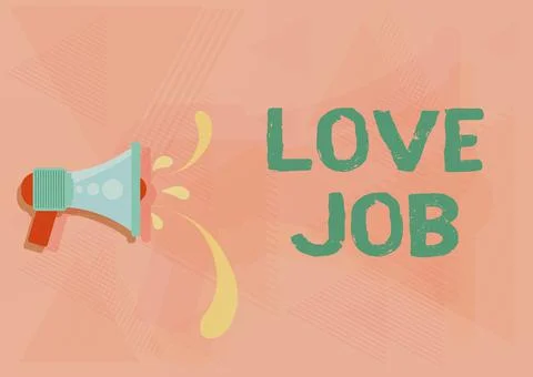 Writing displaying text Love Job. Business idea designed to help locate a Stock Illustration