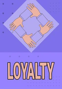 Writing displaying text Loyalty. Internet Concept faithfulness to commitments or Stock Illustration