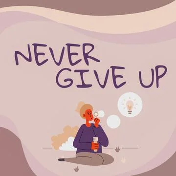 Writing displaying text Never Give Up. Business overview Keep trying until you Ilustração Stock