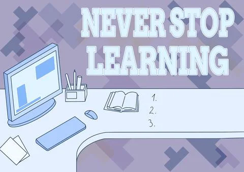 Writing displaying text Never Stop Learning. Business overview keep on studying Stock Illustration